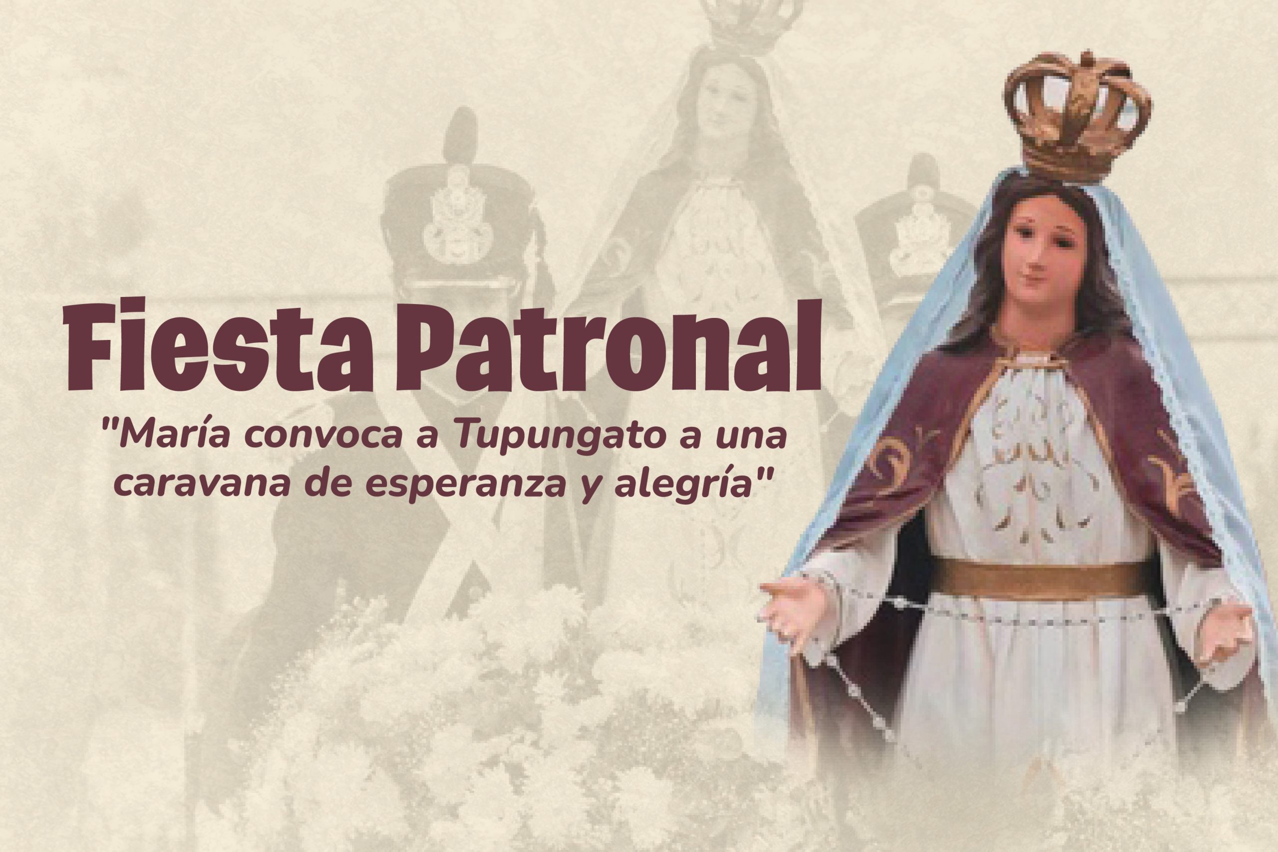 Fiesta Patronal Tupungato 2025: “María convoca a Tupungato a una caravana de esperanza y alegría”