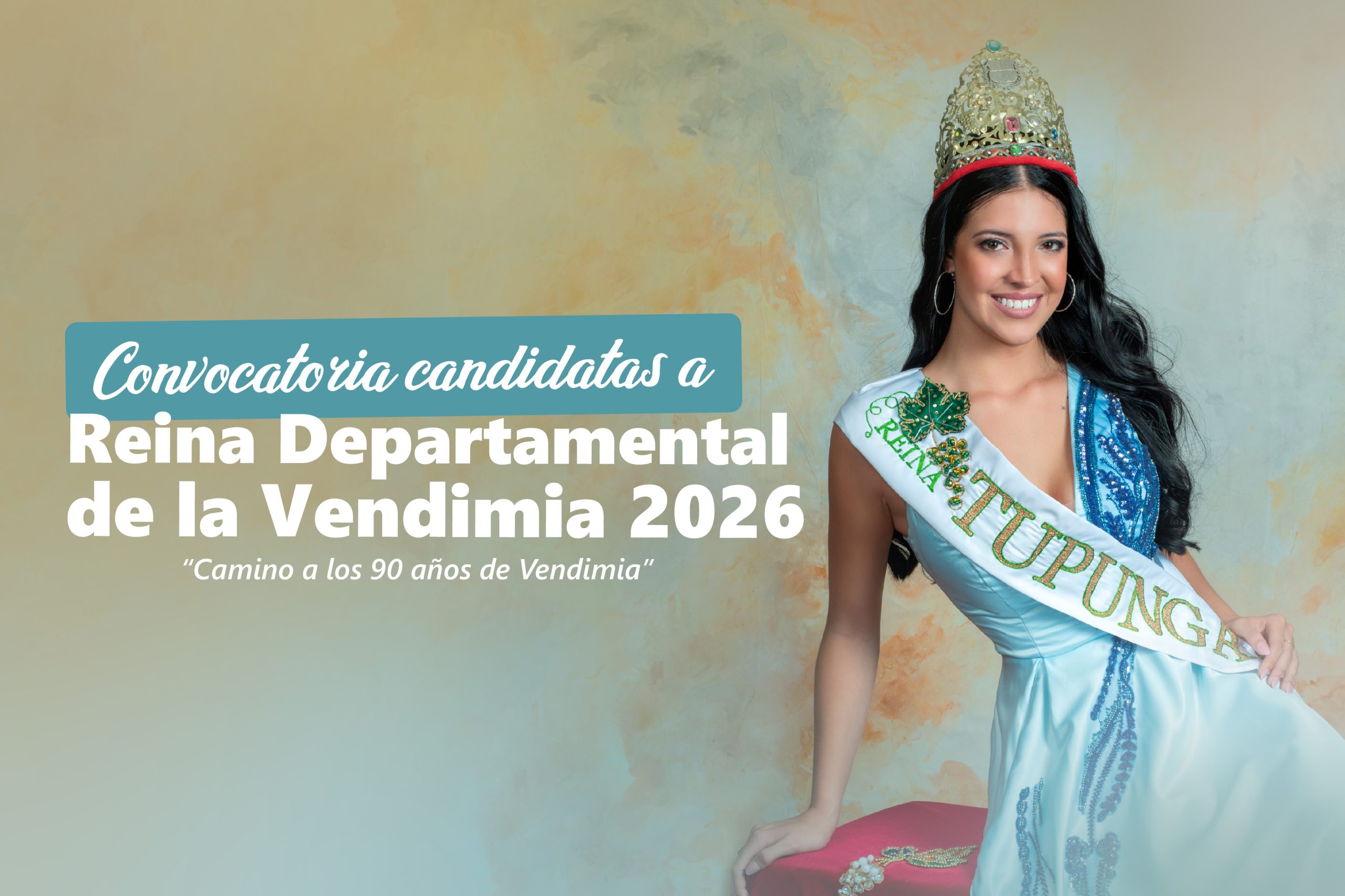 Convocatoria a Candidatas para Reina de Tupungato 2026 “Camino a los 90 años de Vendimia”